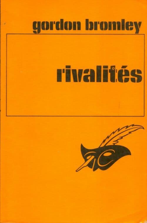 Rivalités - Gordon Bromley