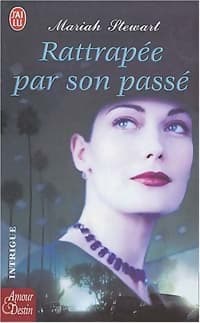 Rattrapée par son passé - Mariah Stewart