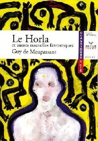 Le Horla suivi de L'héritage - Guy De Maupassant