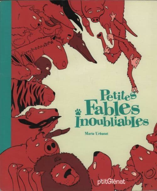 Petites fables inoubliables - Mario Urbanet