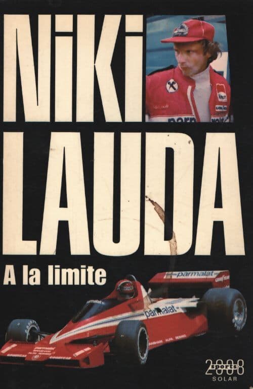 A la limite - Niki Lauda